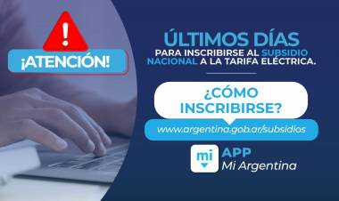 ÚLTIMOS DÍAS PARA ADHERIRSE AL SUBSIDIO A LA TARIFA ELÉCTRICA: CÓMO ACCEDER AL BENEFICIO