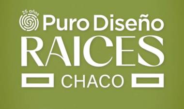 21 y 22 DE JUNIO: LLEGA PURO DISEÑO RAÍCES, EDICIÓN CHACO 2025