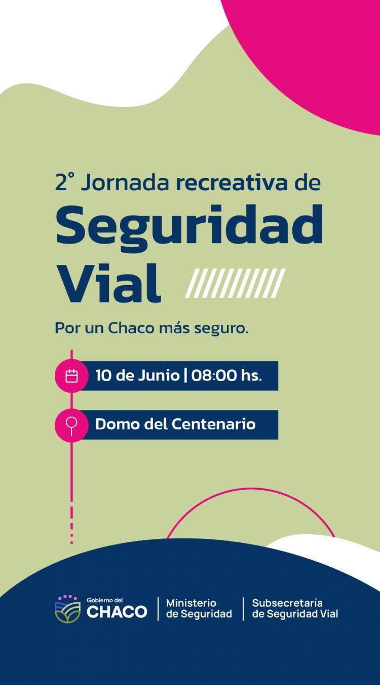 CHACO IMPULSA MÁS SEGURIDAD VIAL CON UNA JORNADA RECREATIVA Y EDUCATIVA EN RESISTENCIA
