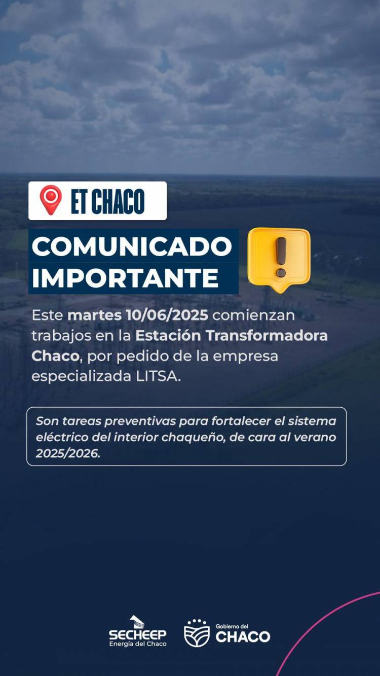PLAN DE CONTINGENCIA ENERGÉTICA PROVINCIAL: ENSAYOS ELÉCTRICOS EN LA ESTACIÓN TRANSFORMADORA CHACO