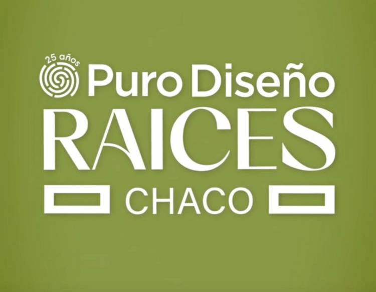 21 y 22 DE JUNIO: LLEGA PURO DISEÑO RAÍCES, EDICIÓN CHACO 2025