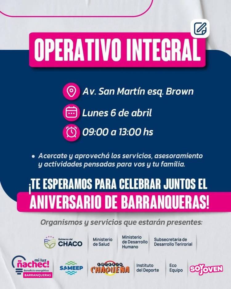 ESTE LUNES 6: EL GOBIERNO PROVINCIAL REALIZARÁ UN NUEVO OPERATIVO INTEGRAL EN BARRANQUERAS